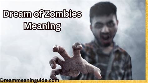 Dream Of Zombies Meaning Spiritual And Biblical