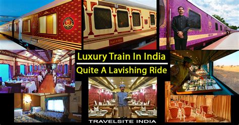 Luxury Trains In India Quite A Lavishing Ride Travelsite India Blog