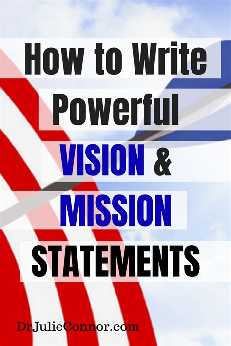 How To Write Powerful Vision And Mission Statements Vision And Mission