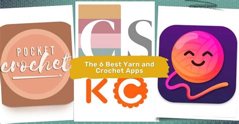 The 6 Best Yarn And Crochet Apps You Need To Try