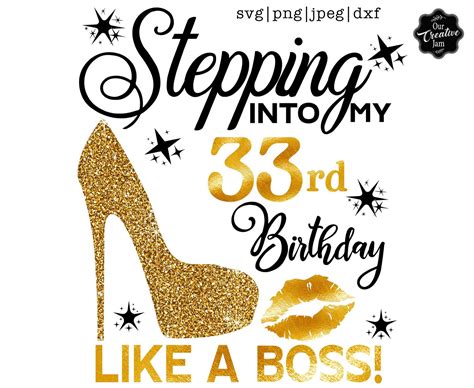 Stepping Into My 33rd Birthday Like A Boss Svg 33 Birthday Etsy