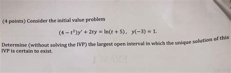 Solved Determine Without Solving The Ivp The Largest Open