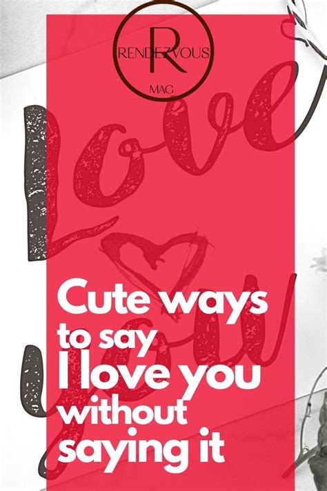 101 ways to say i love you with and without saying it cute texts for him love texts for him
