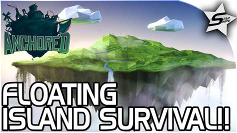 Floating Island Survival Game Anchored Game Free Survival Game Anchored Gameplay Part 1