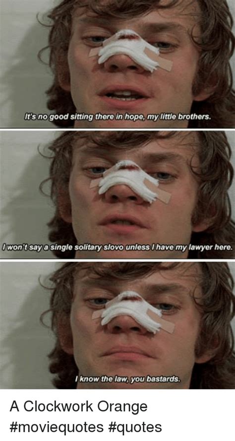 A clockwork orange (1962) is a novel by anthony burgess. Clockwork Orange Quotes Movie