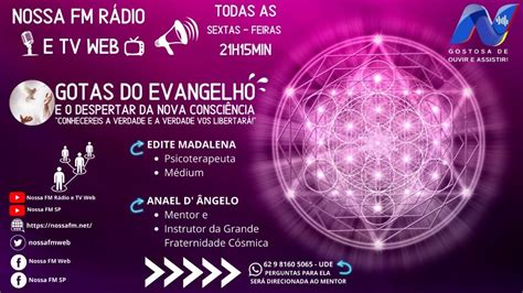 28 04 23 Sex GÔttas Do Evangelho Com A MÉdium Edite Madalena Que Canaliza Anael D Angelo