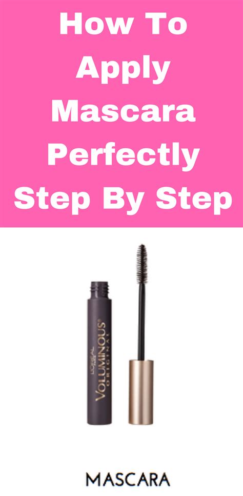 How To Apply Mascara Perfectly Step By Step How To Apply Mascara