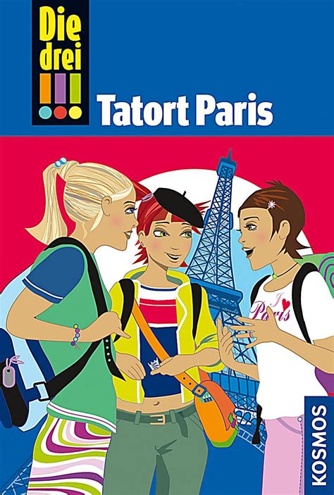 August 11 at 3:18 am ·. Die drei Ausrufezeichen Band 5: Tatort Paris ebook | weltbild.ch