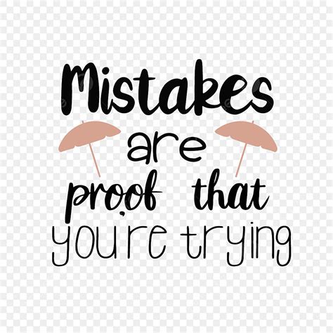Don T Touch Vector Png Images Don T Be Afraid To Make Mistakes Make A Mistake Prove Strive