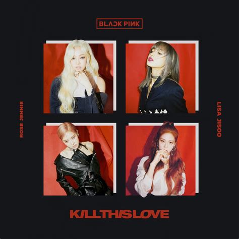 Blackpink Kill This Love Album Cover 1 By Lealbum On Deviantart