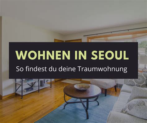 Beginne so früh wie möglich mit der suche. Wie findet man eine Wohnung in Südkorea? - Koreanisch Lernen