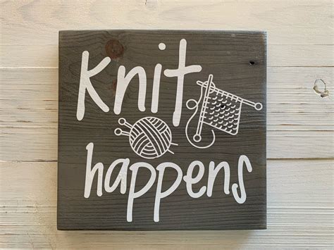 Knit Happens Sign Handcrafted Wood Sign Crafting Room Etsy
