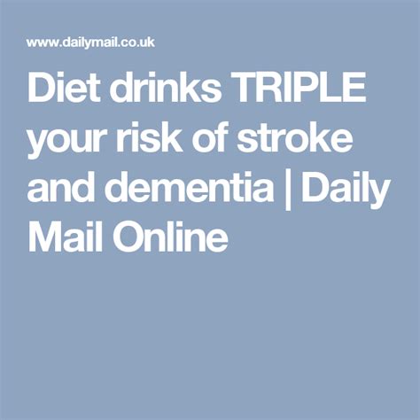 Diet Drinks Triple Your Risk Of Stroke And Dementia Diet Drinks