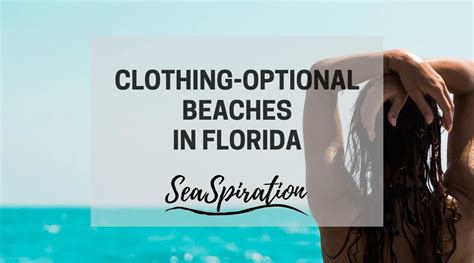 Clothing Optional Beaches In Florida Best Naturist Spots