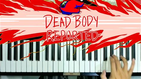 You can play the game on i think 5 different there are a lot of interesting things to among us and mainly the voting system is one. Dead Body Reported Sound Effect (Among Us) Piano Tutorial ...