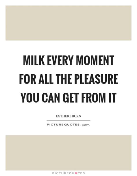 Milk Quotes Milk Sayings Milk Picture Quotes