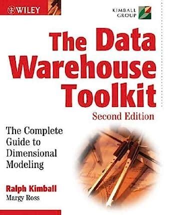 The Data Warehouse Toolkit Guia Completo Para Modelagem Dimensional Amazon Com Br