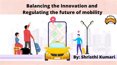 Balancing The Innovation And Regulating The Future Of Mobility