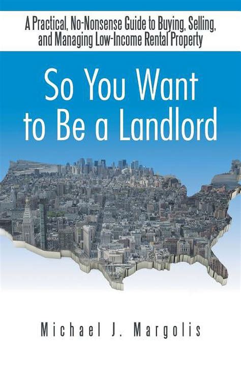 So You Want To Be A Landlord A Practical No Nonsense Guide To Buying