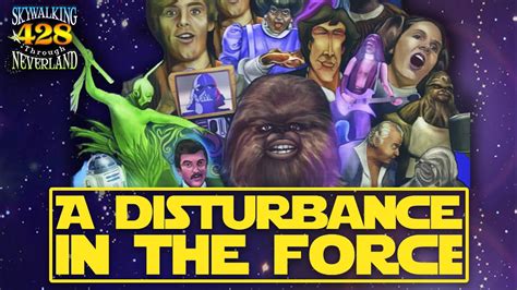 428 A Disturbance In The Force Star Wars Holiday Special Documentary