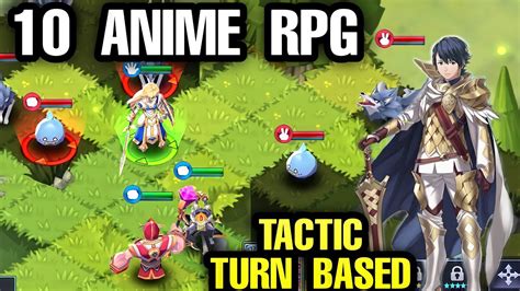 Top 10 Best Anime Games Tactic Turn Based Strategy Games For Android
