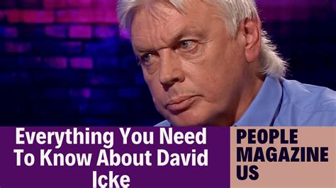 Everything You Need To Know About David Icke