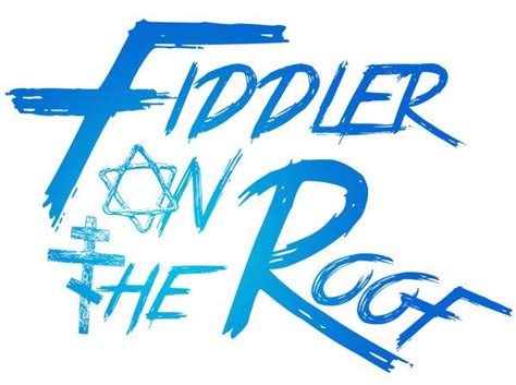 19 Best Fiddler On The Roof Logo Images Images On Pinterest Logo