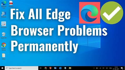 Solved Microsoft Edge Not Responding In Windows Microsoft Edge Not Opening Windows