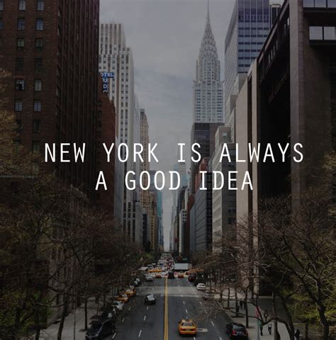15 Inspiring Quotes About New York City Life Of Shal