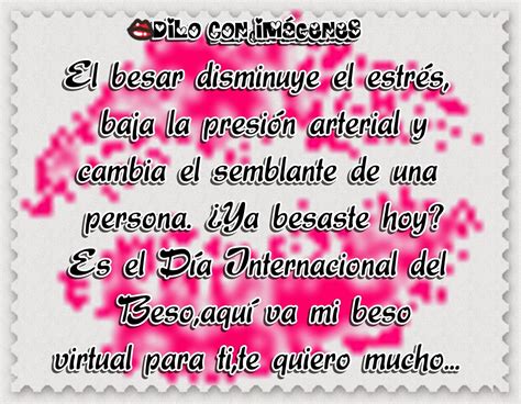 El día del beso es un día independiente del amor y la amistad, este día es para recordarle a las parejas que con un beso puedes demostrar tu amor, es una forma de comunicarte y también es un detalle que a todos agrada. 13 de Abril Día Internacional del Beso... ¿Debe ser todos ...