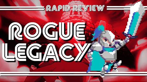 A Rapid Review Of Rogue Legacy Youtube