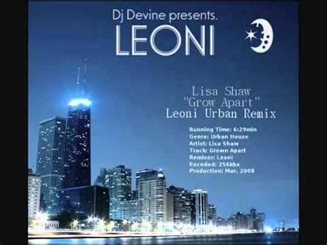 Knew it would be so hard didn't ever think we would grow apart na na na na na na na na na. Lisa Shaw Grown Apart Leoni Urban Remix - YouTube | Remix, Urban, Lisa