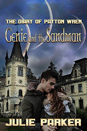 genie and the sandman the diary of payton wren ebook parker julie kindle store