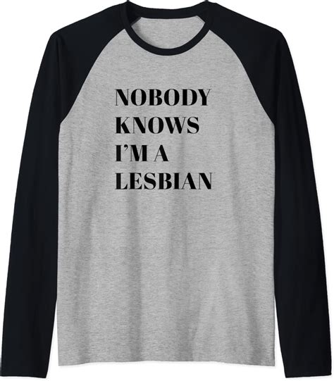 nobody knows i m a lesbian t raglan baseball tee clothing shoes and jewelry