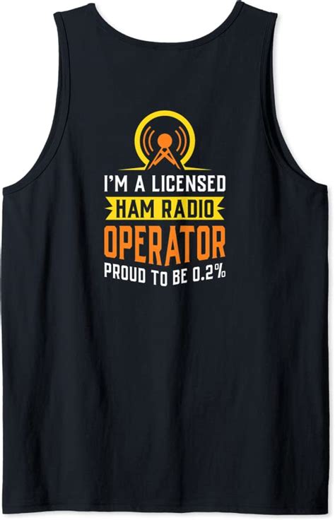 Im A Licensed Ham Amateurs Ts Radio Operator Tank Top