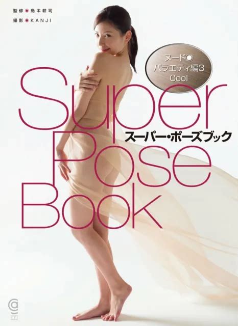 Super Pose Book Nude Act How To Draw Posing Art Book Japanese Mana Sakura Picclick