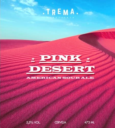 Pink Desert Trema Cervejaria Untappd