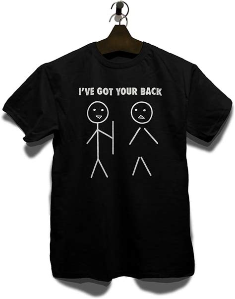 Ive Got Your Back T Shirt Sizes Uk Clothing