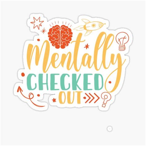 Mentally Checked Out Cute Sticker For Sale By Elhon Redbubble