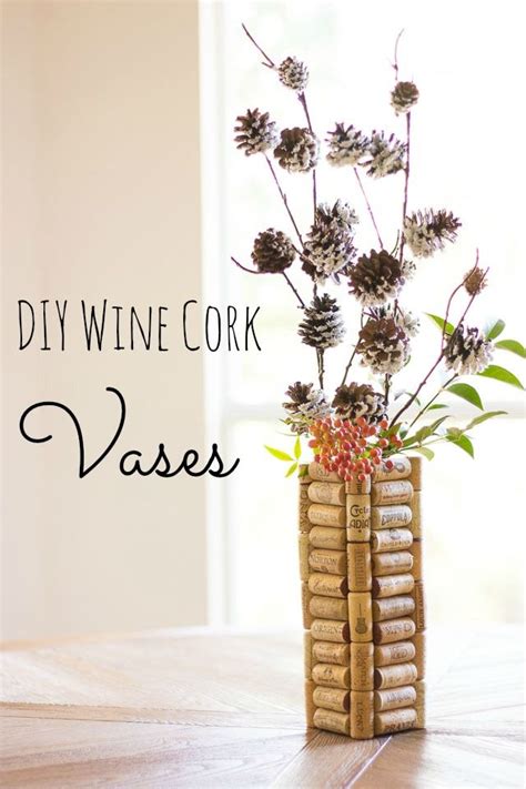 Design Improvised Thrifty Diy Wine Cork Vases Wine Cork Diy Cork