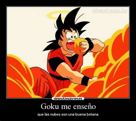 Goku Me Enseño Desmotivaciones