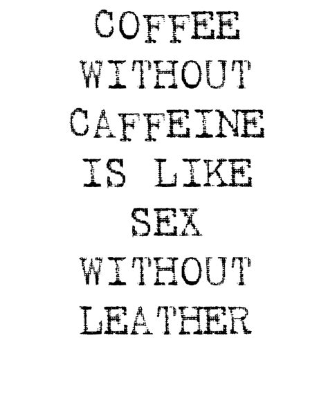 Coffee Coffee Quotes Funny Quotes Coffee Quotes