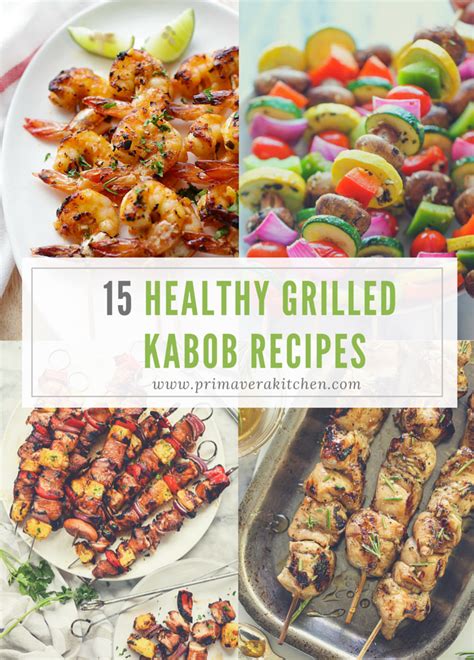 15 Healthy Grilled Kabob Recipes Primavera Kitchen
