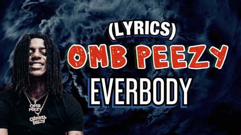 Omb Peezy Everybody Lyrics Youtube