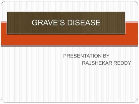 Graves Disease Presentation Causes Symptoms And Diagnosis Ppt