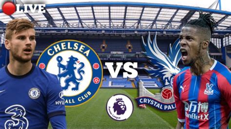 The match starts at 20:15 on 12 may 2021. 🔴Live Chelsea vs Crystal Palace Live Football Match Today ...