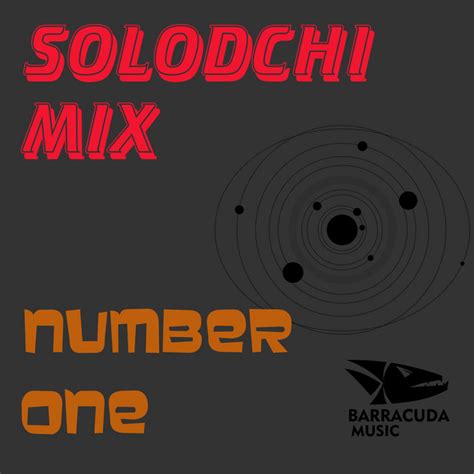 Number One Single By Solodchi Mix Spotify