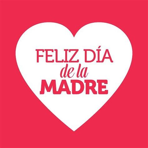 Sos la mejor mejor mama del mundo. Feliz Día de la Madre | La Felicidad está delante