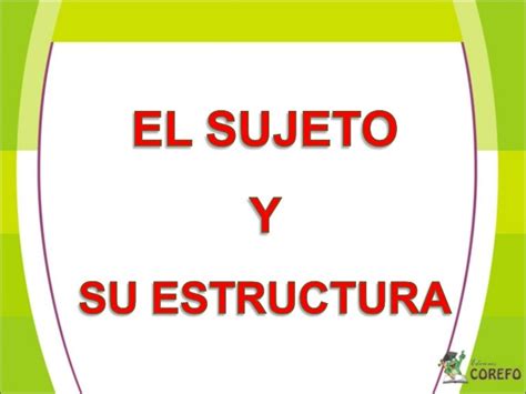 El Sujeto Y Su Estructura