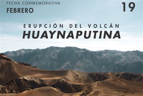 Volcán Huaynaputina Hace 422 Años Registró Una De Las Mayores